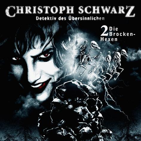 Christoph Schwarz H&ouml;rspiel Nr. 2: Die Brocken-Hexen