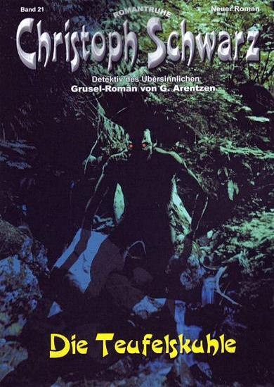 Christoph Schwarz Nr. 21: Die Teufelskuhle