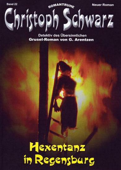 Christoph Schwarz Nr. 22: Hexentanz in Regensburg