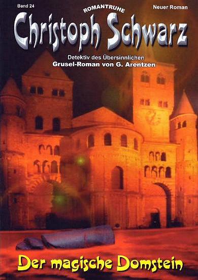 Christoph Schwarz Nr. 24: Der magische Domstein