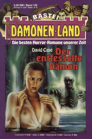 D&auml;monen-Land Nr. 102: Der entfesselte D&auml;mon