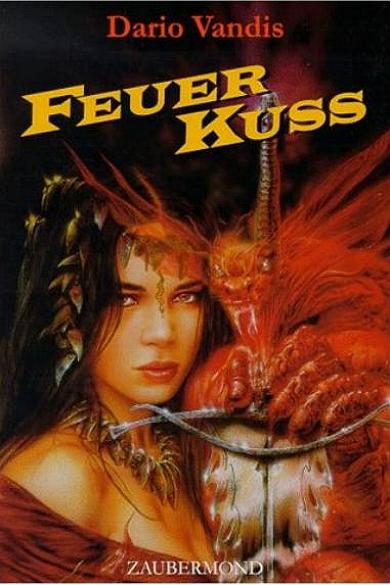 "FEUERKUSS" von Dario Vandis