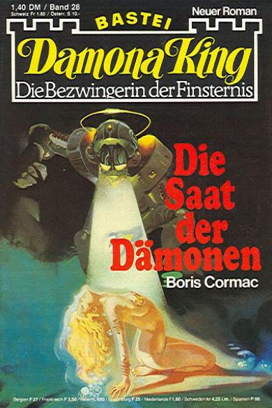 Damona King Nr. 28: Die Saat der D&auml;monen