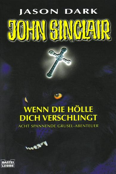John Sinclair Jubi-Band Nr. 058: Wenn die H&ouml;lle dich verschlingt