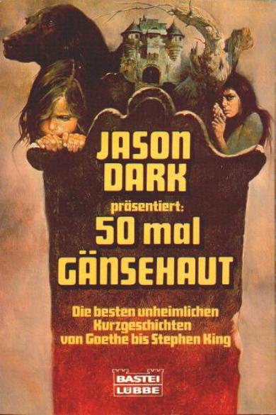 Jason Dark: 50 mal Gänsehaut