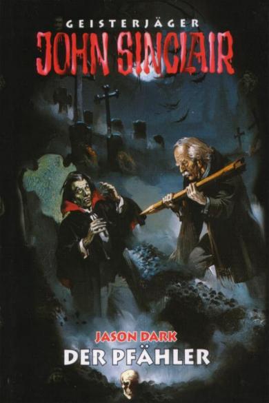 John Sinclair Sammler-Ausgabe Nr. 08: Der Pf&auml;hler