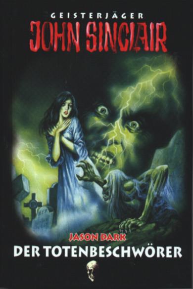 John Sinclair Sammler-Ausgabe Nr. 09: Der Totenbeschw&ouml;rer