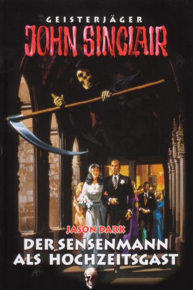 John Sinclair Sammler-Ausgabe Nr. 11: Der Sensenmann als
  Hochzeitsgast