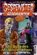 Gespenster Geschichten Nr. 1530: Die Burg des Monstermachers (3)