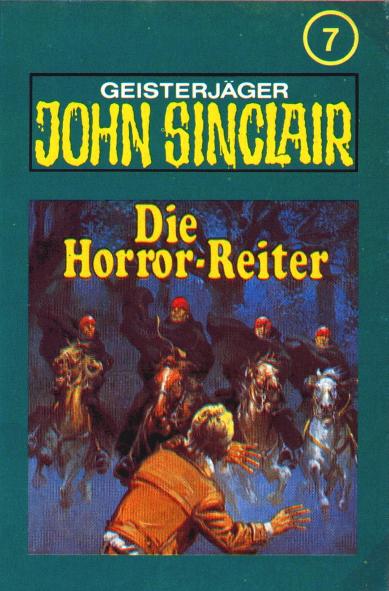 John Sinclair TSB-H&ouml;rspiel Nr. 7: Die Horror-Reiter