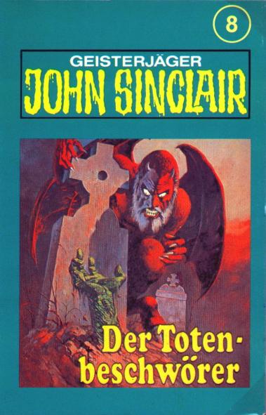 John Sinclair TSB-H&ouml;rspiel Nr. 8: Der Totenbeschw&ouml;rer
