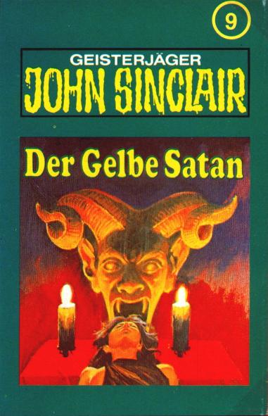 John Sinclair TSB-H&ouml;rspiel Nr. 9: Der gelbe Satan (Teil 1 von 2)