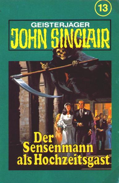 John Sinclair TSB-H&ouml;rspiel Nr. 13: Der Sensenmann als Hochzeitsgast