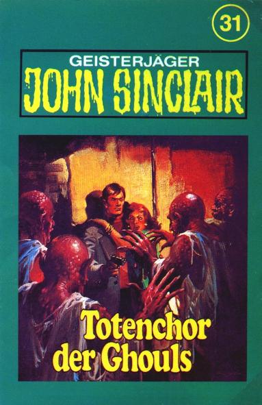 John Sinclair TSB-H&ouml;rspiel Nr. 31: Totenchor der Ghouls