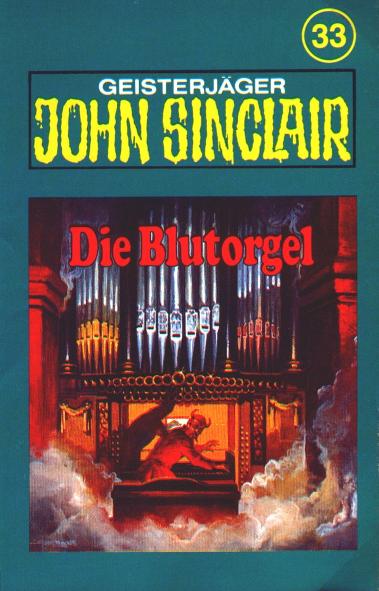 John Sinclair TSB-H&ouml;rspiel Nr. 33: Die Blutorgel