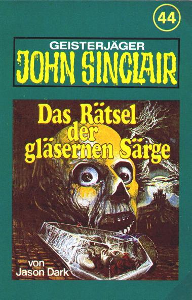 John Sinclair TSB-H&ouml;rspiel Nr. 44: Das R&auml;tsel der gl&auml;sernen S&auml;rge