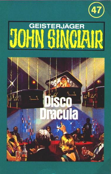 John Sinclair TSB-H&ouml;rspiel Nr. 47: Disco Dracula