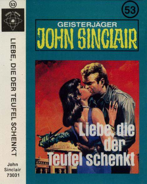 John Sinclair TSB-H&ouml;rspiel Nr. 53: Liebe, die der Teufel schenkt