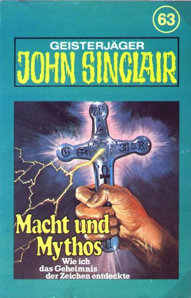 John Sinclair TSB-H&ouml;rspiel Nr. 63: Macht und Mythos (Teil 3 von 3)