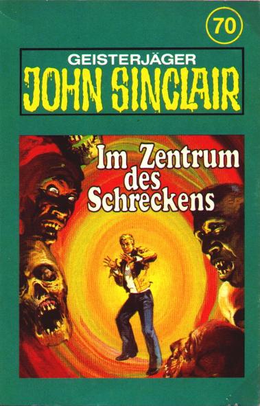 John Sinclair TSB-H&ouml;rspiel Nr. 70: Im Zentrum des Schreckens (Teil 2 von 3)