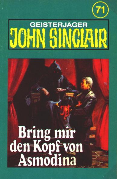 John Sinclair TSB-H&ouml;rspiel Nr. 71: Bring mir den Kopf von Asmodina (Teil 3 von 3)