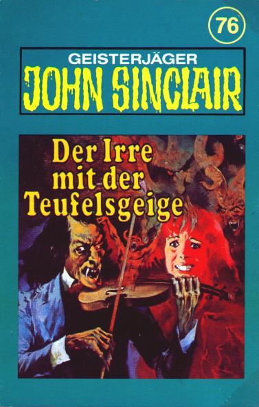John Sinclair TSB-H&ouml;rspiel Nr. 76: Der Irre mit der Teufelsgeige (Teil 1 von 2)