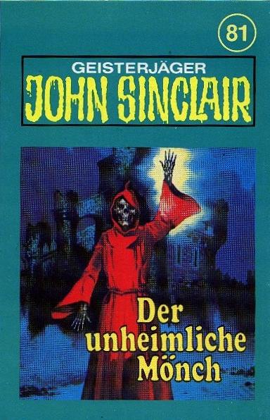 John Sinclair TSB-H&ouml;rspiel Nr. 81: Der unheimliche M&ouml;nch