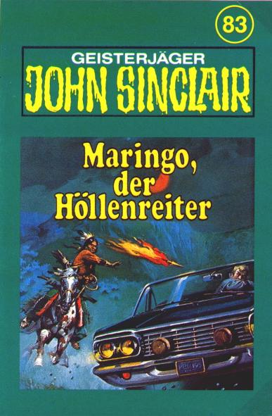 John Sinclair TSB-H&ouml;rspiel Nr. 83: Maringo, der H&ouml;llenreiter