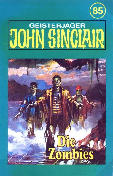 John Sinclair TSB-H&ouml;rspiel Nr. 85: Die Zombies (Teil 2 von 2)