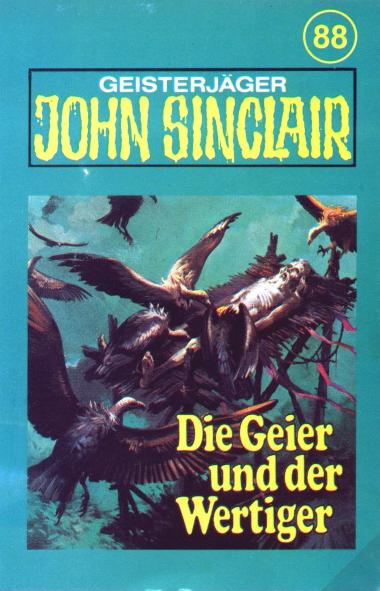 John Sinclair TSB-H&ouml;rspiel Nr. 88: Die Geier und der Wertiger