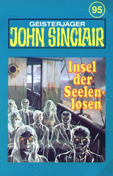 John Sinclair TSB-H&ouml;rspiel Nr. 95: Insel der Seelenlosen