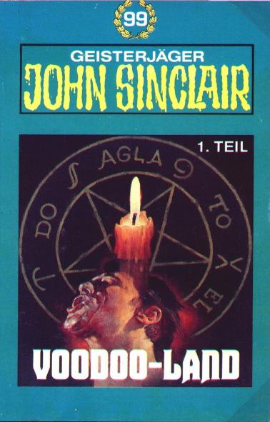 John Sinclair TSB-H&ouml;rspiel Nr. 99: Voodoo-Land (Teil 1 von 2)