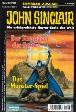 John Sinclair Nr. 806/807: Der Kopfj&auml;ger des Spuks / Das Monster-Spiel