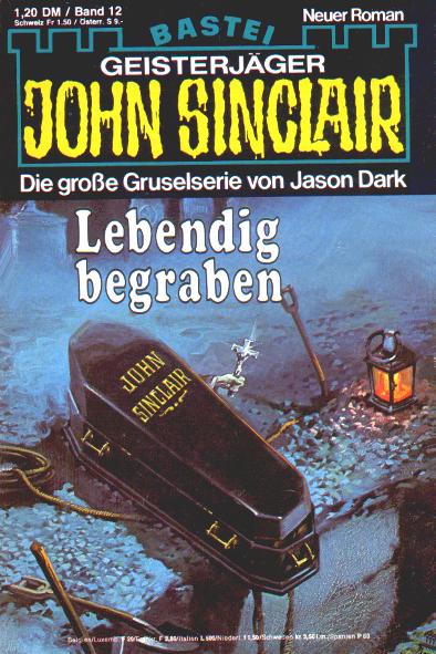 John Sinclair Nr. 12: Lebendig begraben