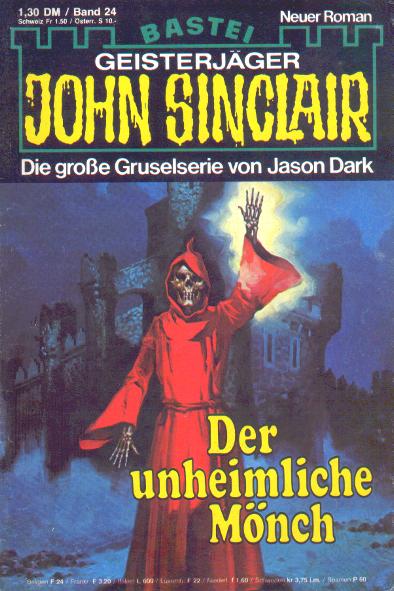 John Sinclair Nr. 24: Der unheimliche M&ouml;nch