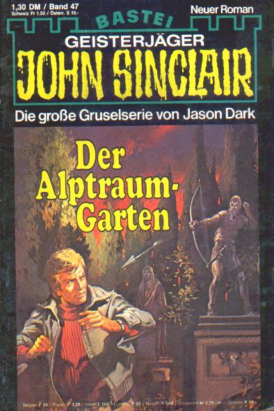 John Sinclair Nr. 47: Der Alptraumgarten
