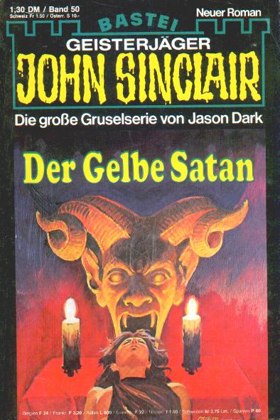John Sinclair Nr. 50: Der Gelbe Satan