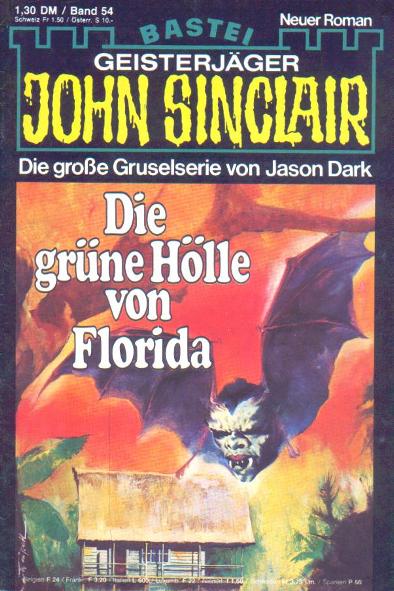 John Sinclair Nr. 54 : Die grüne Hölle von Florida