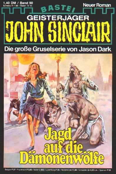 John Sinclair Nr. 90: Jagd auf die D&auml;monenw&ouml;lfe