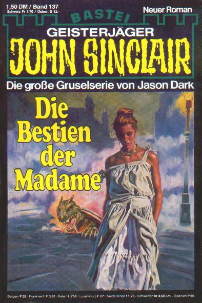 John Sinclair Nr. 137: Die Bestien der Madame