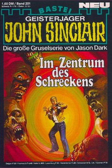 John Sinclair Nr. 201: Im Zentrum des Schreckens