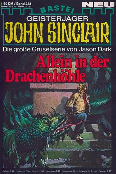 John Sinclair Nr. 233: Allein in der Drachenhöhle