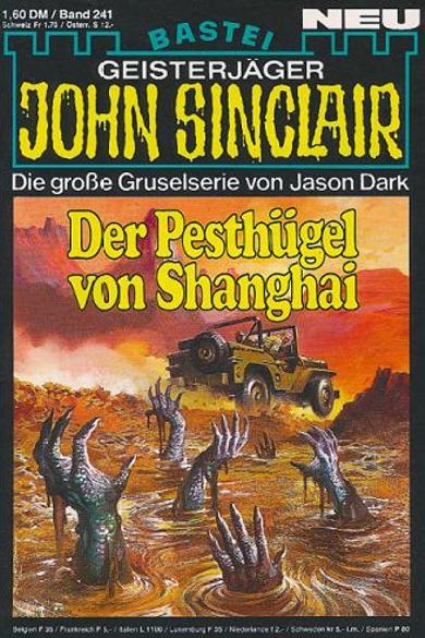 John Sinclair Nr. 241: Der Pesthügel von Shanghai