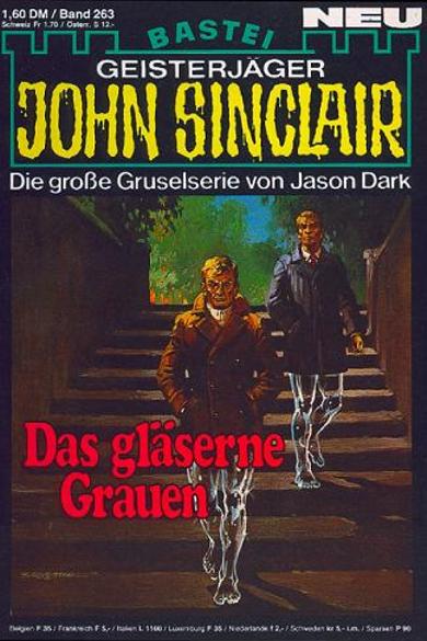 John Sinclair Nr. 263: Das gl&auml;serne Grauen
