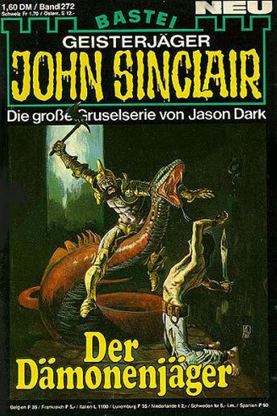 John Sinclair Nr. 272: Der D&auml;monenj&auml;ger