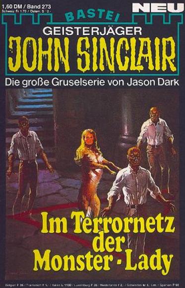 John Sinclair Nr. 273: Im Terrornetz der Monster-Lady
