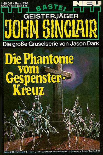 John Sinclair Nr. 276: Die Phantome vom Gespenster-Kreuz