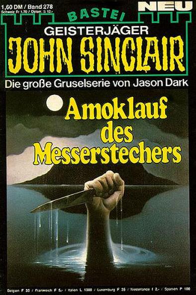 John Sinclair Nr. 278: Amoklauf des Messerstechers