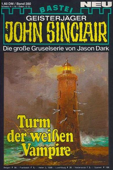 John Sinclair Nr. 280: Turm der weißen Vampire