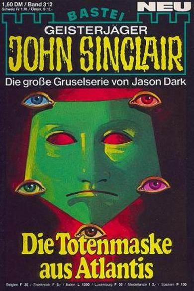 John Sinclair Nr. 312: Die Totenmaske aus Atlantis 